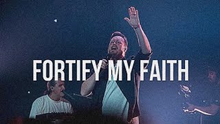 Video thumbnail of "Fortify My Faith | Mercy Culture Worship"