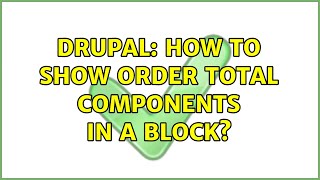 Celebrity Drupal: How to show order total components in a block? Profile
