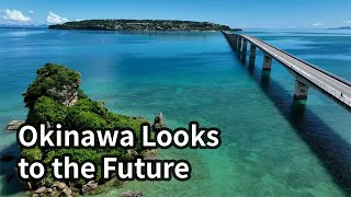 Okinawa Looks to the Future