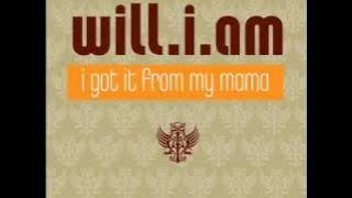Will.I.Am - I Got It From My Mama (Robboz Remix)