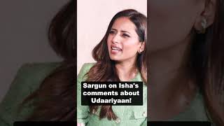 Sargun Mehta responds to Isha Malviya’s comment of Udariyaan cast being jealous of Isha Malviya!