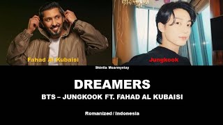 JUNGKOOK FT. FAHAD AL KUBAISI - DREAMERS || SUB INDO LIRIK/LYRICS ROM INA