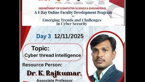 Day 3 of a 6 Day Faculty Development Program on Emerging Trends and Challenges in Cyber Security