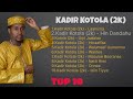 Kadir Kotola (2K) All The Latest Top Songs Mp3 Song