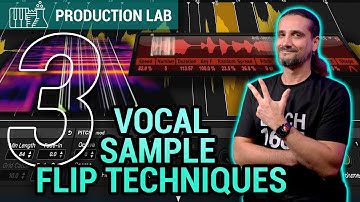 3 Ways To Get Creative With Vocal Samples | Production Lab With Dom