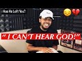 Here&#39;s Why You CAN&#39;T Hear God... | Hearing Gods Voice