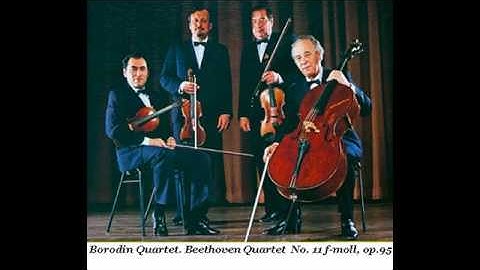 Borodin Quartet  Beethoven Quartet No 11 f- moll, op 95