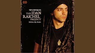 Video thumbnail of "Idan Raichel - She'eriot Shel Ha'Chaim (Scraps of Life)"