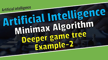Minimax algorithm Deeper game tree in artificial intelligence  in Bangla \ Example -2.