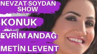 EVRİM ANDAĞ & MURAT ÇELİK - NEVZAT SOYDAN SHOW evrim andağ Resimi