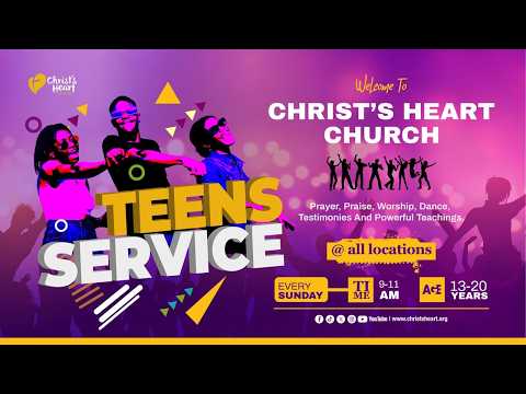 Teens Service | Christ's Heart Kampala