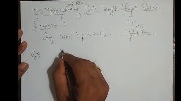 M5L2 - Z Transform and ROC of a Finite Length Right, Left and Double Sided Sequence