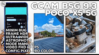 GCAM POCO X5 | Google Camera GCam BSG 9.3 POCO X5 5G Config Pixel Pro Color - FOTONYA DETAIL BANGET!