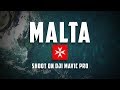 MALTA - with DJI Mavic Pro