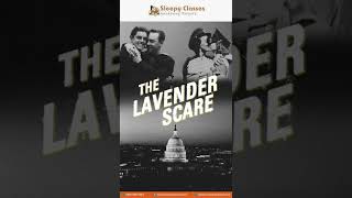 Lavender: What is The Lavender Scare?