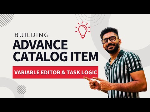Building Advance Catalog Item Part 2