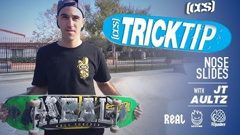 Trick Tip I Noseslides with JT Aultz