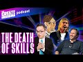 The Death of Skills