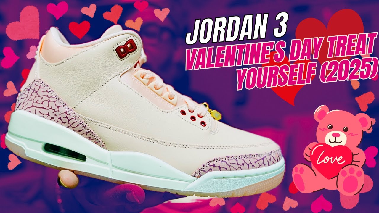 Jordan 3 Valentine's Day (2025) Is This The Best Drop Of 2025 So