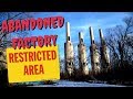 Abandoned weapons factory restricted area