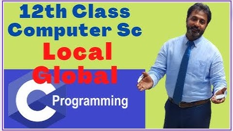 Lecture # 51 Local & Global Variables | 12th Class  | 10th Class Computer Science