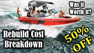 Wrecked Super Boat TOTAL REPAIR COSTS Worth It? Final Part