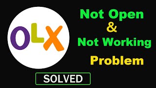 How to Fix OLX App Not Working / Not Opening Problem in Android & Ios