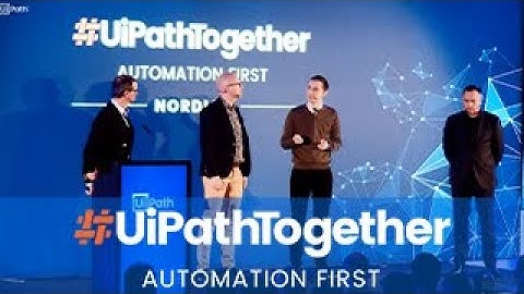 #UiPathTogether Nordics 2019: Panel Session