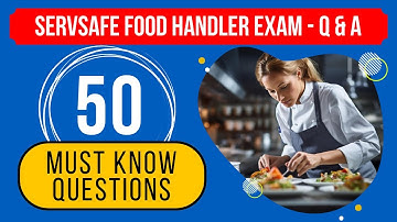 ServSafe Food Handler Exam Questions & Answers Study Guide (50 Must Know Questions)