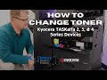 How To Change Toner On Kyocera TASKalfa Series List Of Devices Below How To Change Toner On Kyocera TASKalfa Series List Of Devices Below