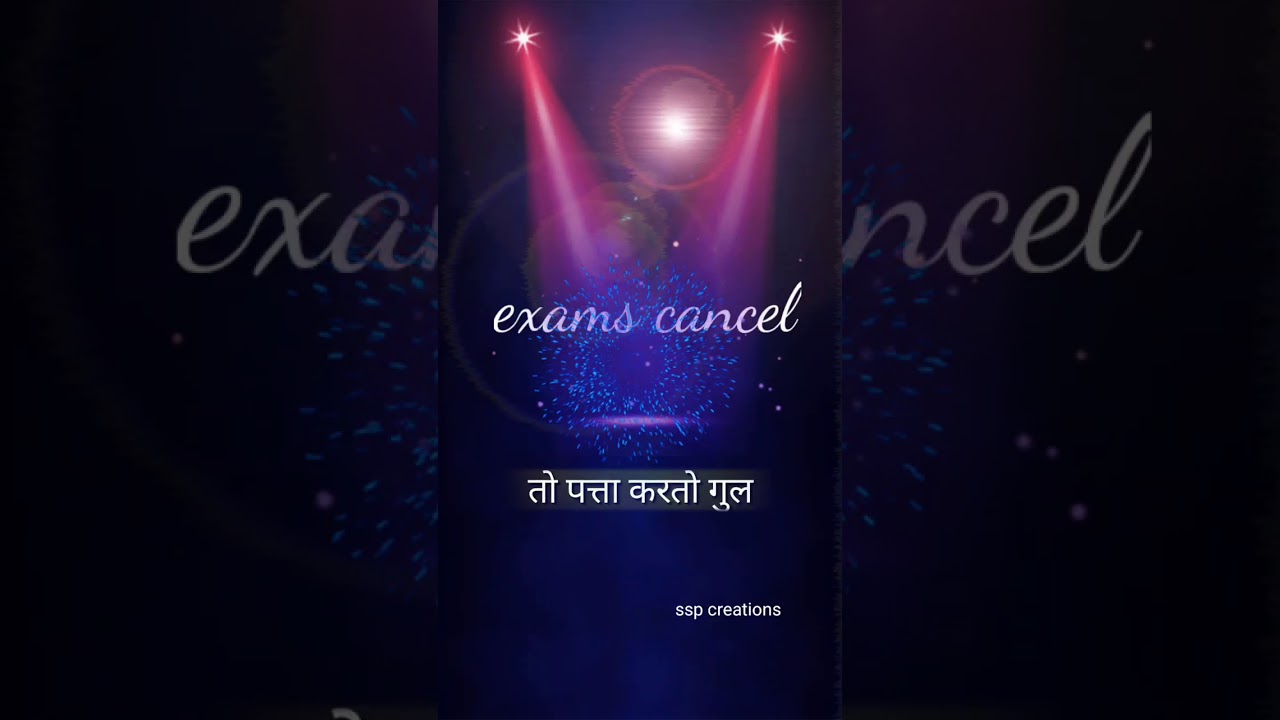 Exam cancel WhatsApp status