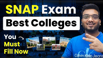 SNAP Exam Best Colleges you Must Fill NOW