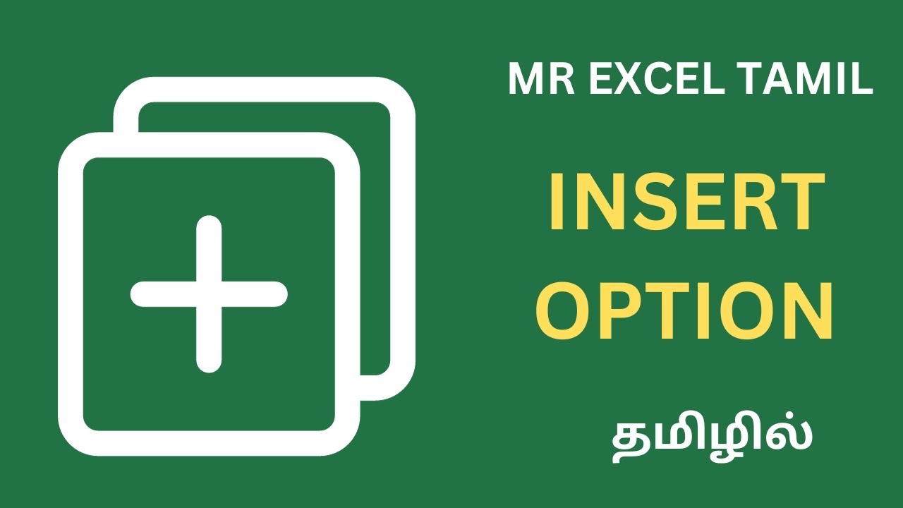 Excel Uncovered Chapter 37 : Insert Options Demystified in Tamil - YouTube
