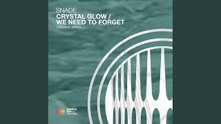 We Need To Forget (Extended Mix)