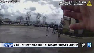 Video shows man hit by unmarked MSP cruiser