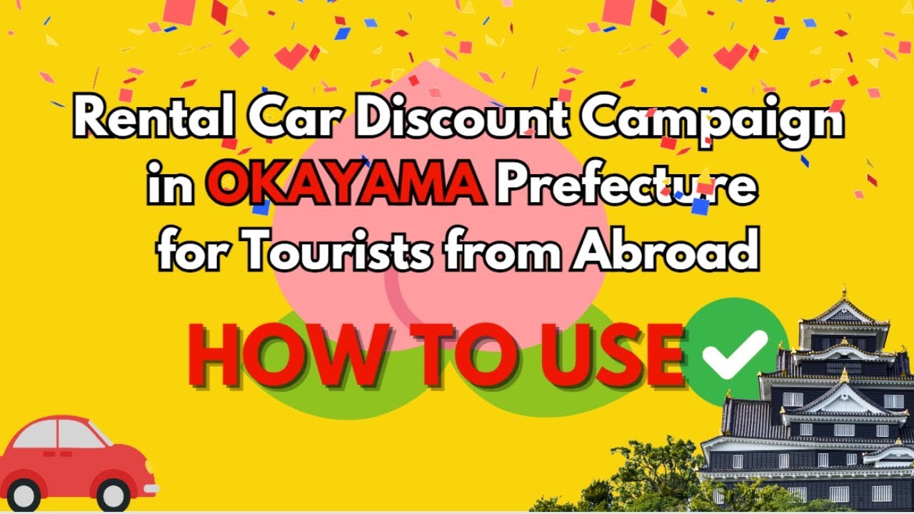 Rental car discount campaign in okayama prefecture for tourists from