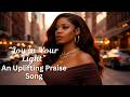 Joy in Your Light– Soul-Stirring Gospel Praise 2026 | Uplifting & Inspirational