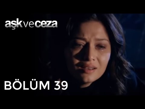 Aşk ve Ceza | 39.Bölüm