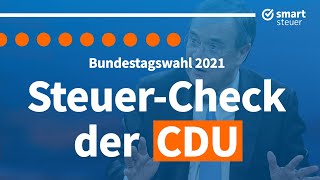 Das möchte die CDU / CSU ändern! Steuer-Check Wahlprogramm 2021 CDU