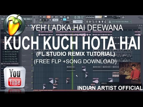 Yeh Ladka Hai Deewana - Kuch Kuch Hota hai (FL Studio Hindi Remix) Tutorial with FLP.