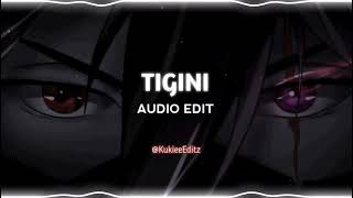 TIGINI - Kikimoteleba [ᴇᴅɪᴛ ᴀᴜᴅɪᴏ]