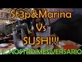St3p&Marina Vs SUSHI - IL NOSTRO MESIVERSARIO