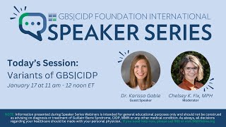 Variants of GBS|CIDP, Speaker Series