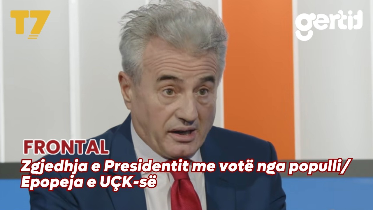 Zgjedhja e Presidentit me votë nga populli/ Epopeja e UÇK-së | FRONTAL | T7