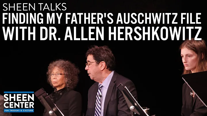 SHEEN TALKS: "Finding My Father's Auschwitz File" ...