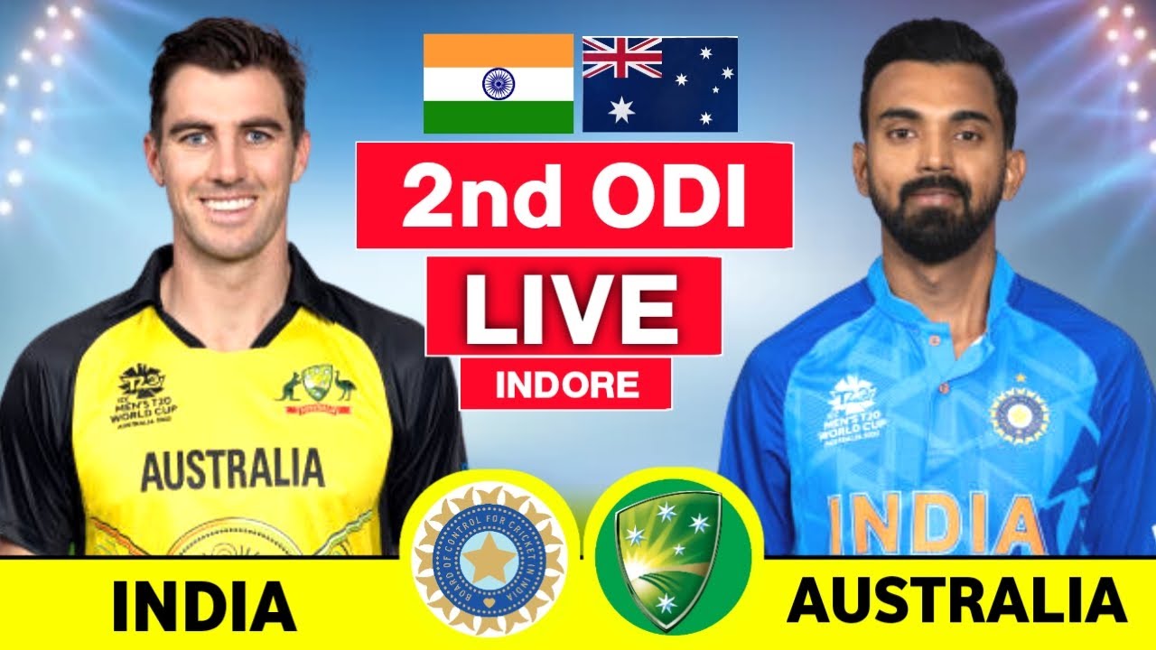 LIVE india vs Australia 2nd ODI Live AUS vs IND 2nd odi 2023 Live