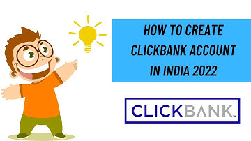 How To Create ClickBank Account in Just 5 Minutes | ClickBank Affiliate Marketing