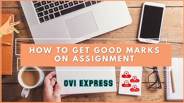 How to get good marks on every assignment II Ovi Express II Easily