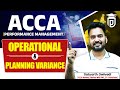ACCA Performance Management Lecture ( Operational and Planning Variance ) | ACCA Online Classes
