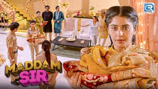 Karishma Shingh खोया हुआ शादी का जोड़ा कहाँ से ढूंढ कर लायी ? | Maddam Sir | Full Episode
